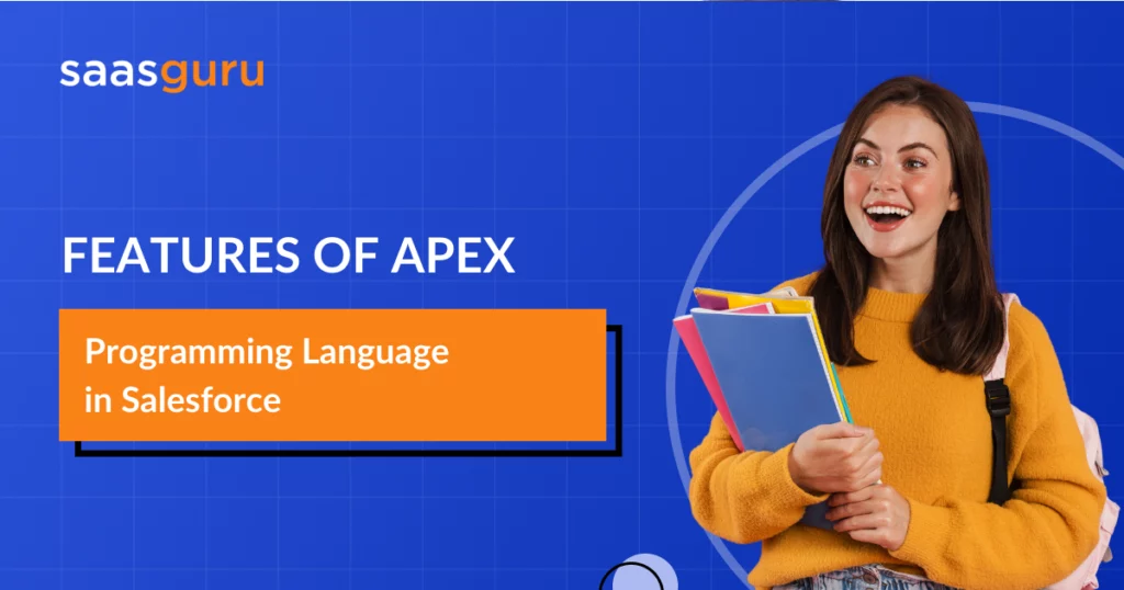 Features of Apex Programming Language in Salesforce