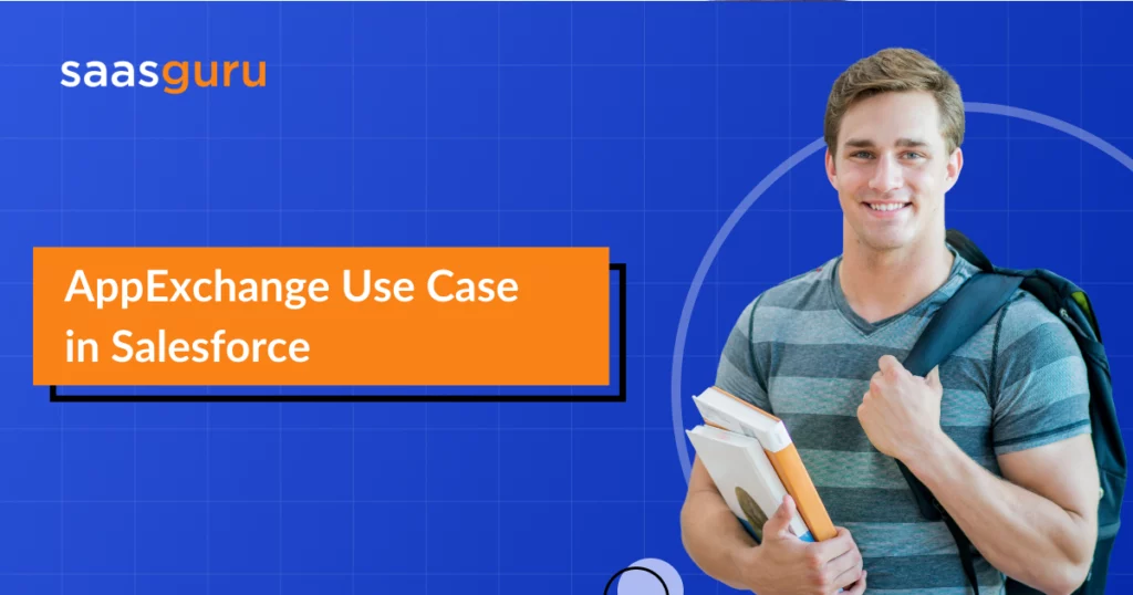 AppExchange Use Case in Salesforce