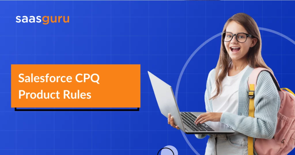Salesforce CPQ Product Rules