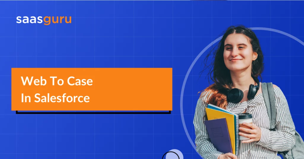 Web To Case In Salesforce