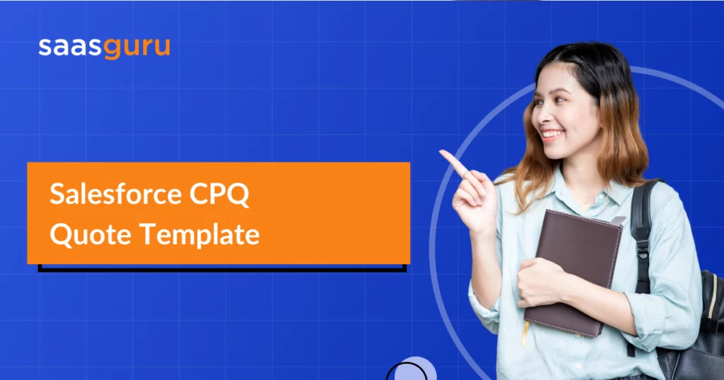 Salesforce CPQ Quote Template