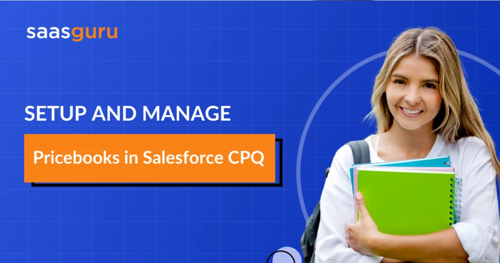 Setup and Manage Pricebooks in CPQ in Salesforce