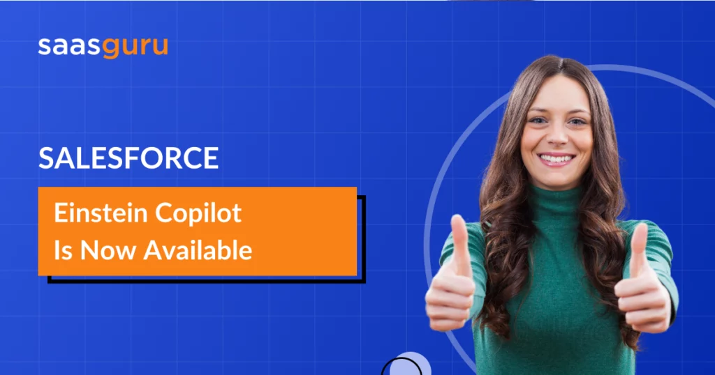 Salesforce Einstein Copilot Is Now Available