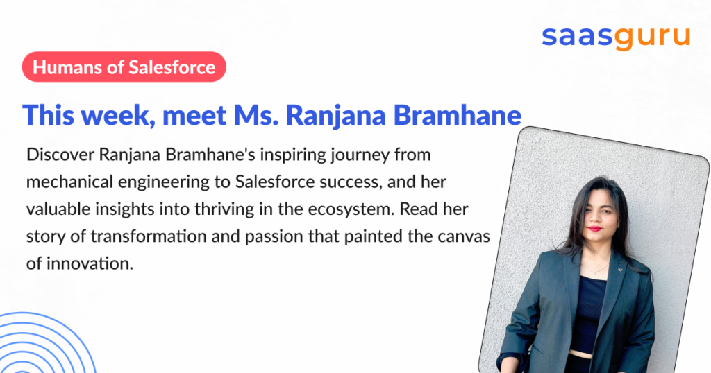 Humans of Salesforce – Ranjana Bramhane