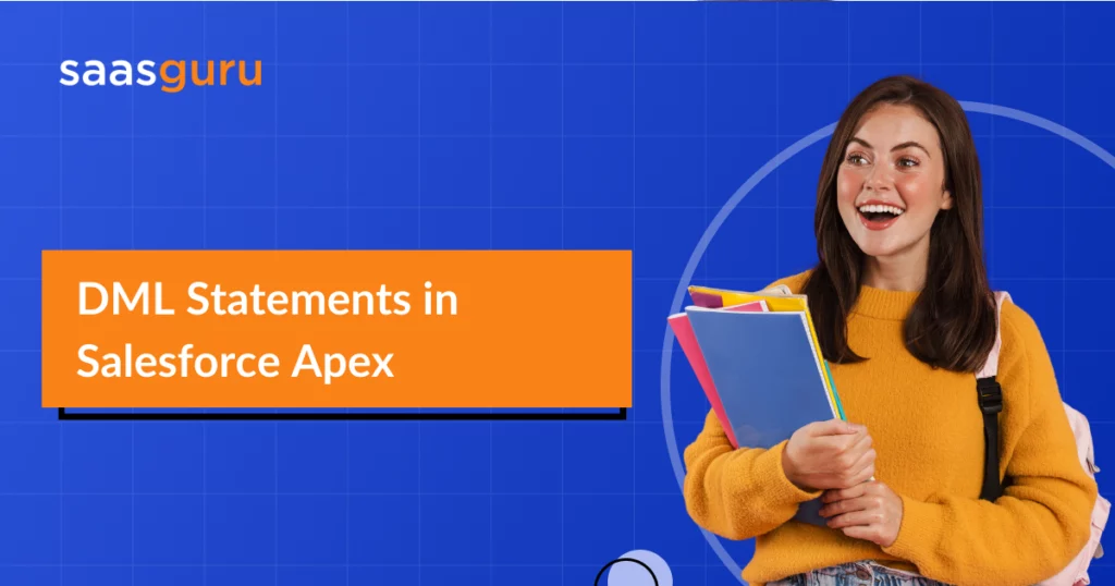 DML Statements in Salesforce Apex
