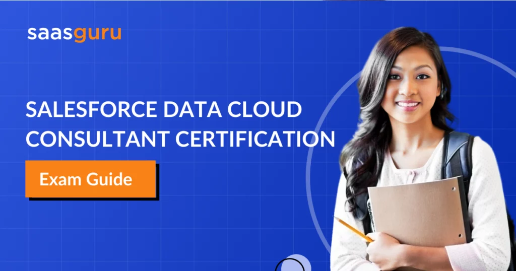 Salesforce Data Cloud Consultant Certification Exam Guide 2024