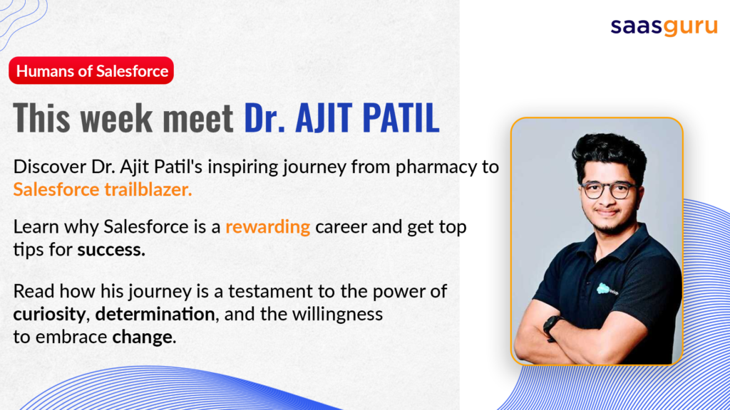 Humans of Salesforce - Dr. Ajit Patil