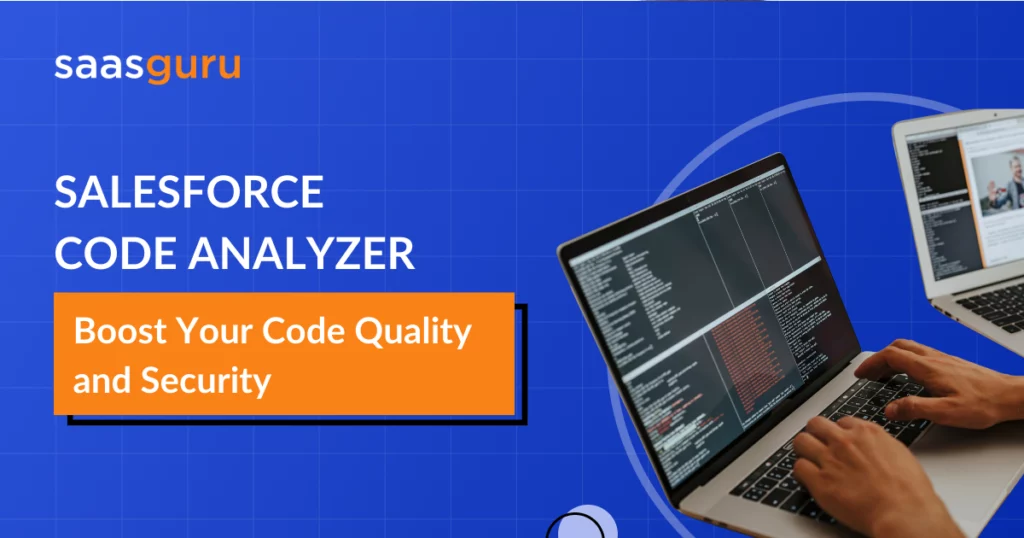 Salesforce Code Analyzer – Boost Your Code Quality and Security
