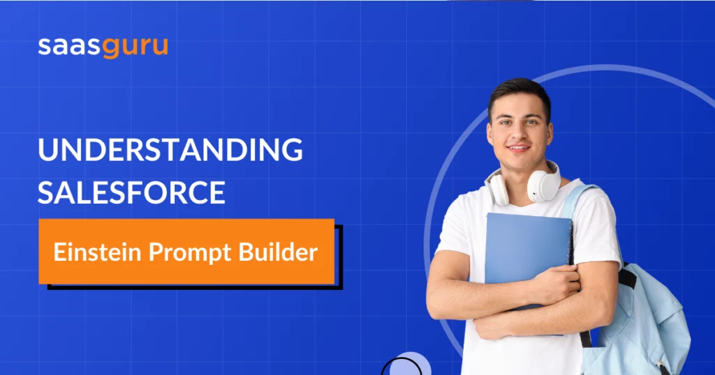 Salesforce Einstein Prompt Builder