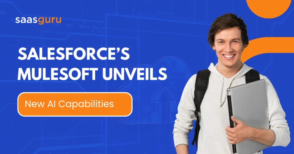 Salesforce’s MuleSoft Unveils New AI Capabilities