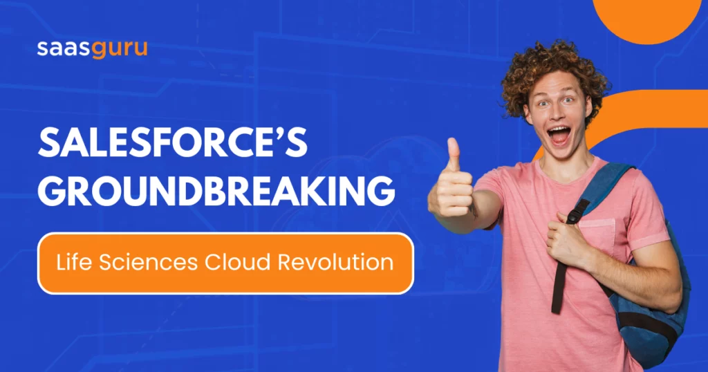 Salesforce’s Groundbreaking Life Sciences Cloud Revolution