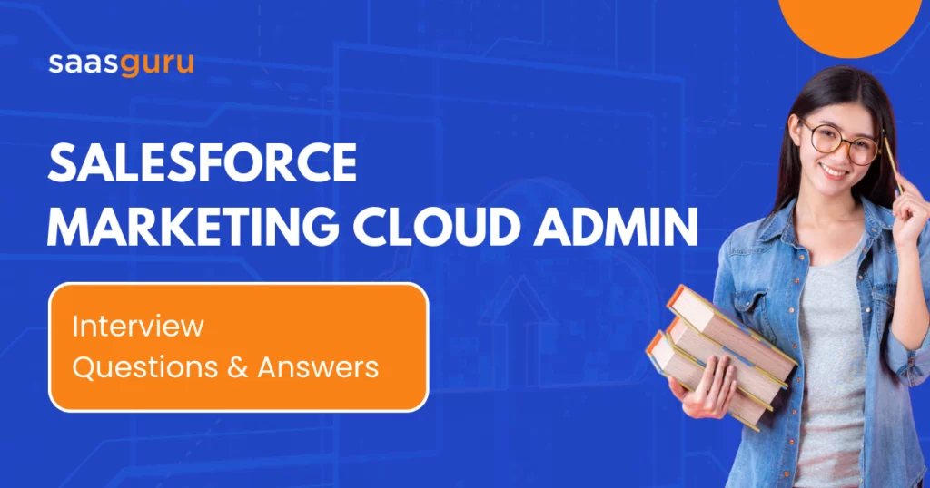 Salesforce Marketing Cloud Admin Interview Questions and Answers 2024