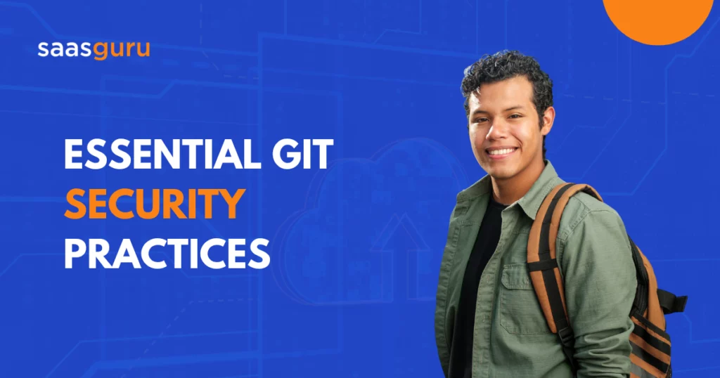 Essential Git Security Practices
