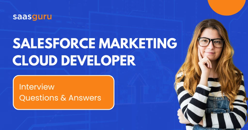 Salesforce Marketing Cloud Developer Interview Questions and Answers 2024
