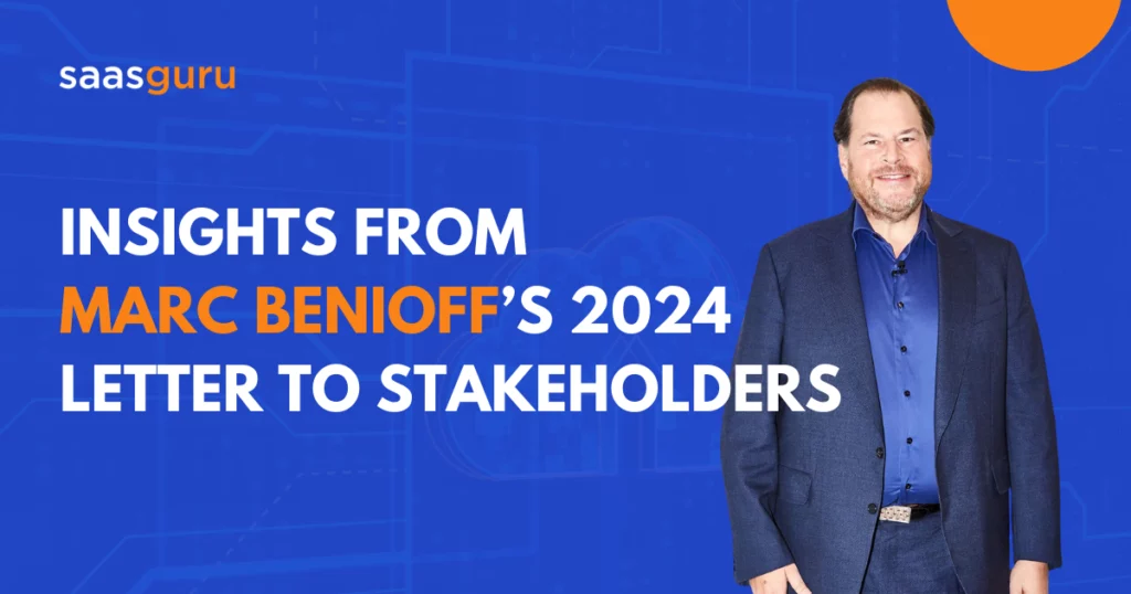 Insights From Marc Benioff’s 2024 Letter to Stakeholders