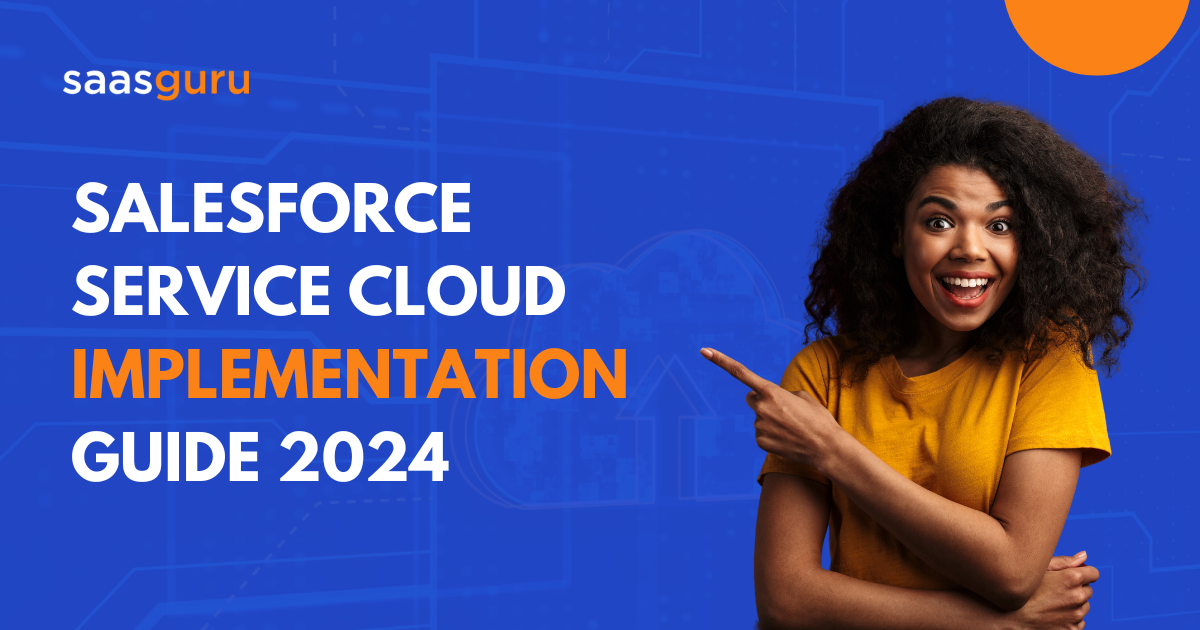 Salesforce Service Cloud Implementation Guide 2024 Salesforce Service Cloud Implementation Guide 2024