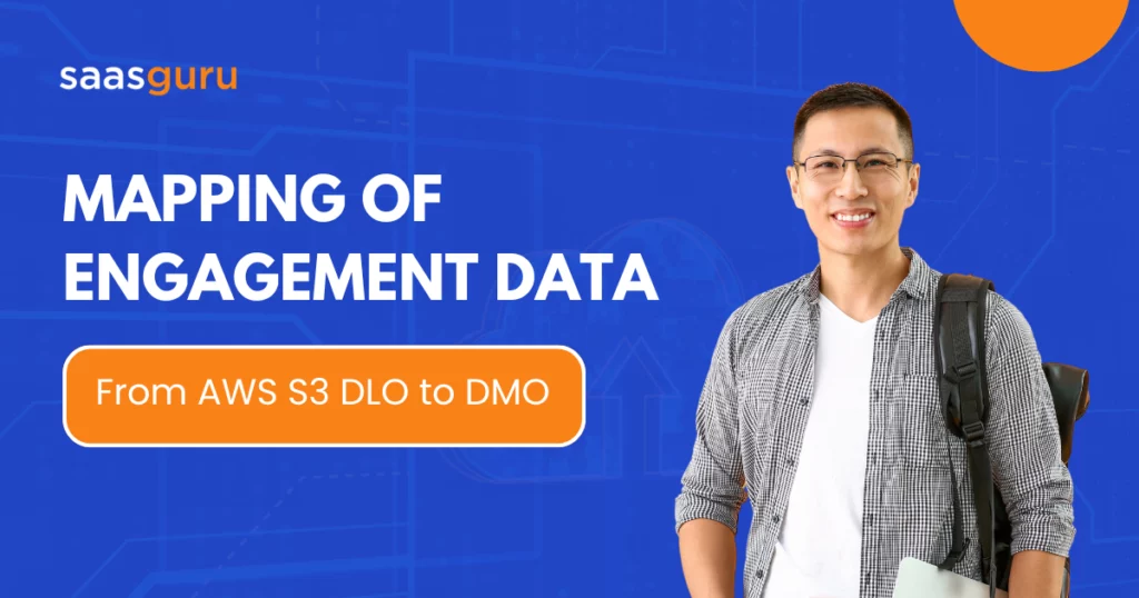Mapping of Engagement Data From AWS S3 DLO to DMO