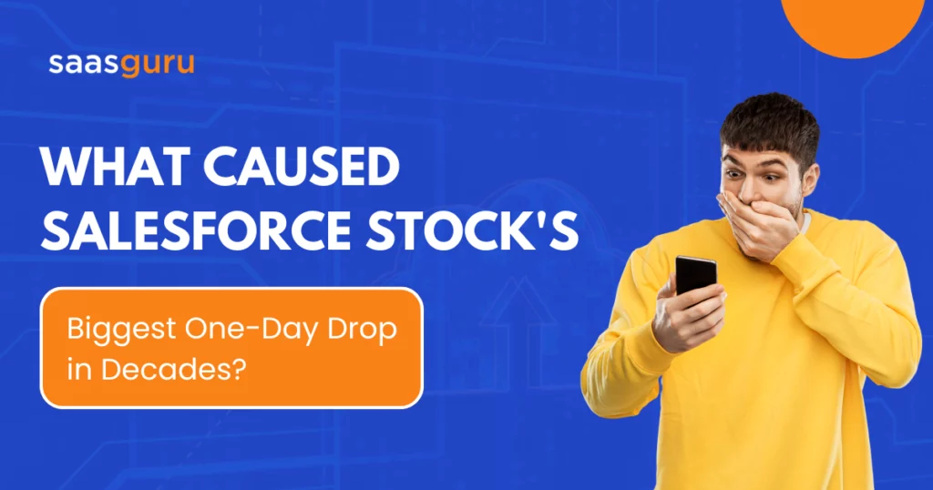 What Caused Salesforce Stock's Biggest One-Day Drop in Decades?