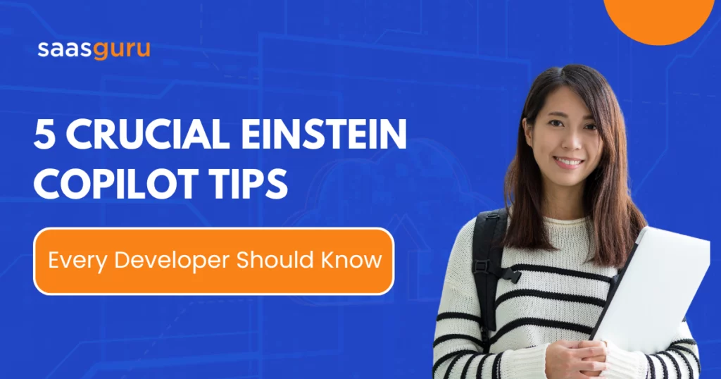 5 Crucial Einstein Copilot Tips Every Developer Should Know