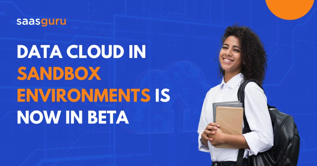Data Cloud in Sandbox Environments Is Now in Beta