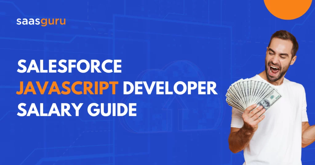 Salesforce JavaScript Developer Salary Guide 2024