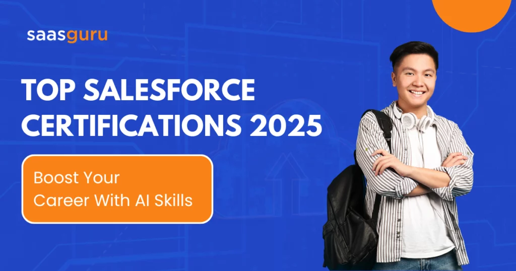 Top Salesforce Certifications 2025: Boost Your Career With AI Skills