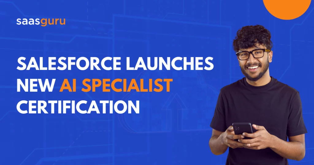 Salesforce Launches New AI Specialist Certification