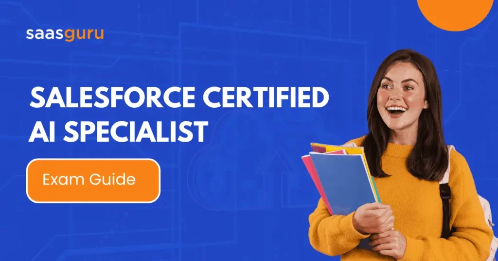 Salesforce Certified AI Specialist Exam Guide 2024
