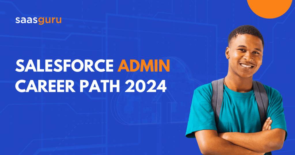 Salesforce Admin Career Path 2024