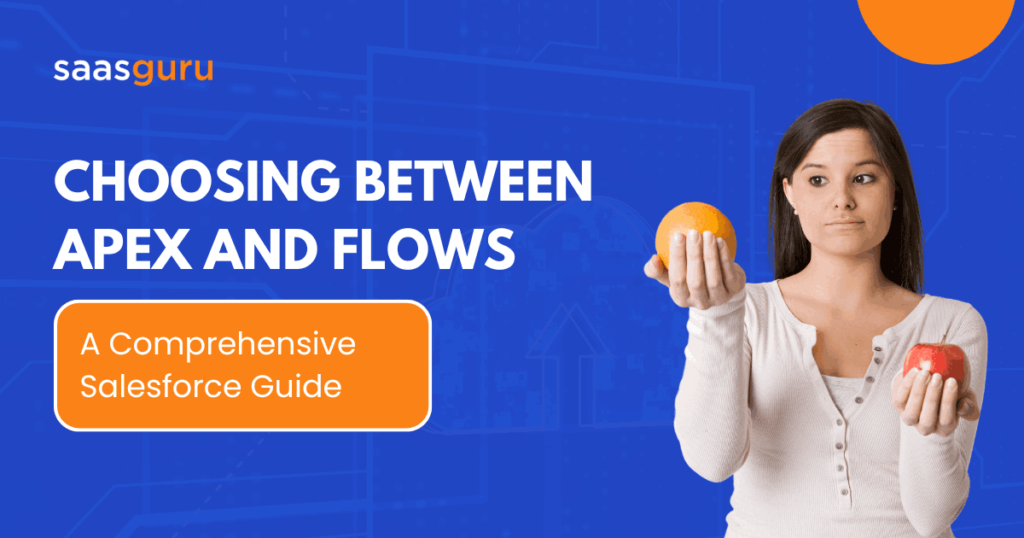 Choosing Between Apex and Flows A Comprehensive Salesforce Guide