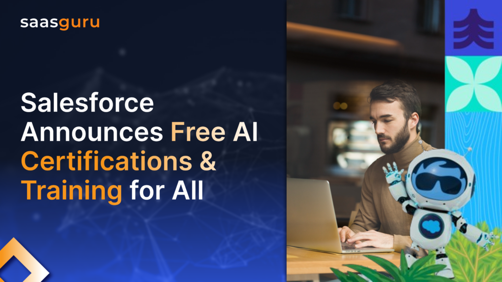 Salesforce Announces Free AI Certifications & Training for All