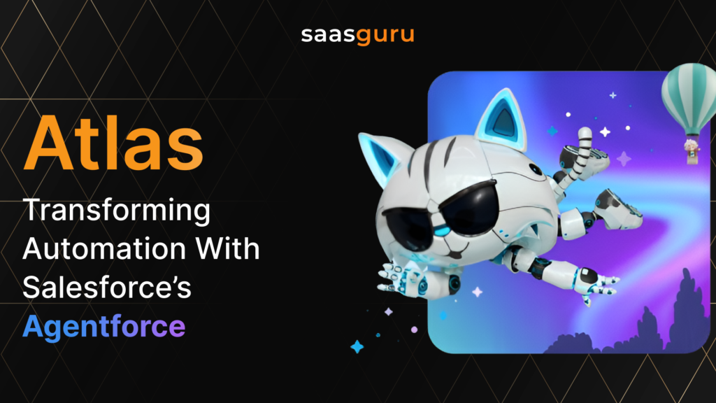 Atlas Transforming Automation With Salesforce’s Agentforce