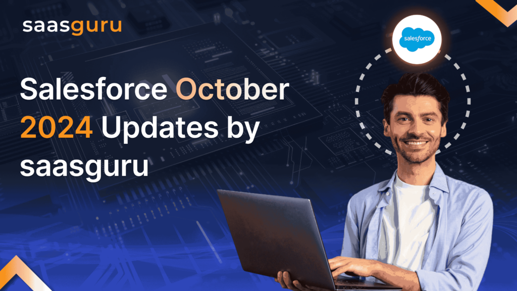 Salesforce October 2024 Updates by saasguru