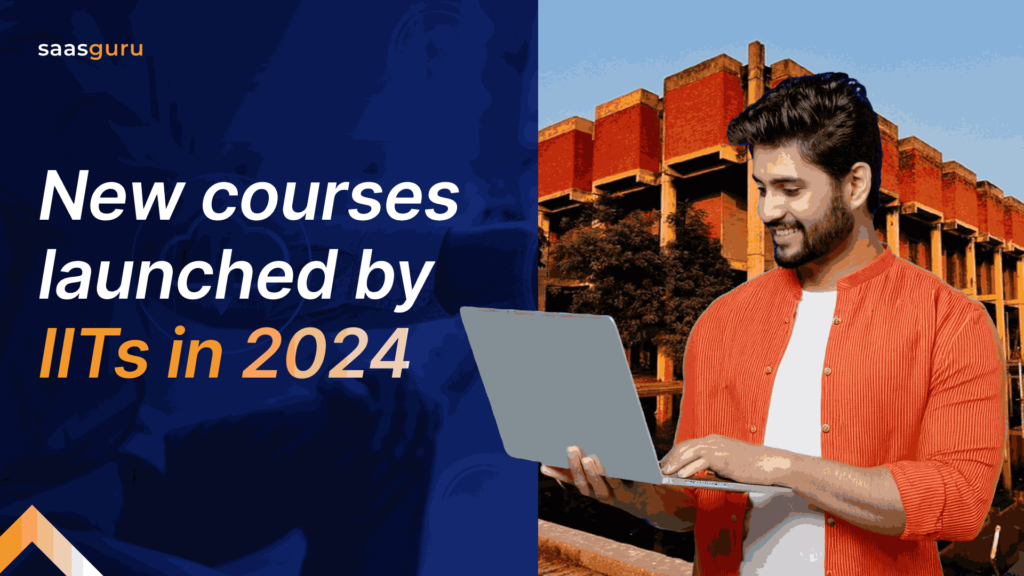 New courses launched by IITs in 2024