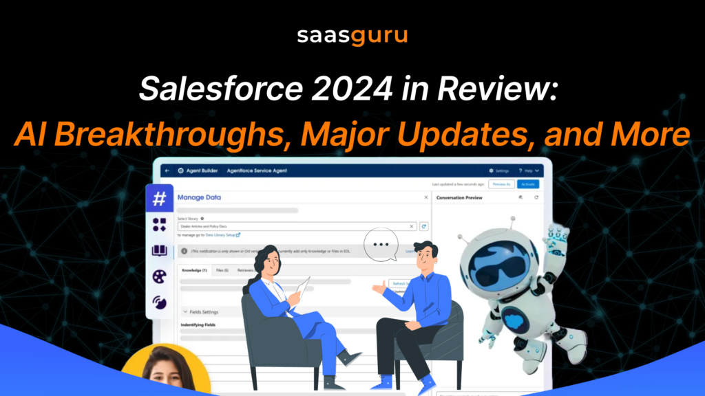 Salesforce 2024 in Review: AI Breakthroughs, Major Updates, and More
