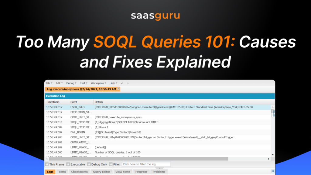 Too Many SOQL Queries 101 Causes and Fixes Explained