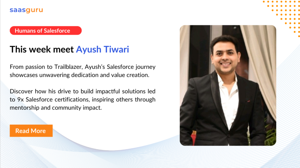 Humans of Salesforce - Ayush Tiwari