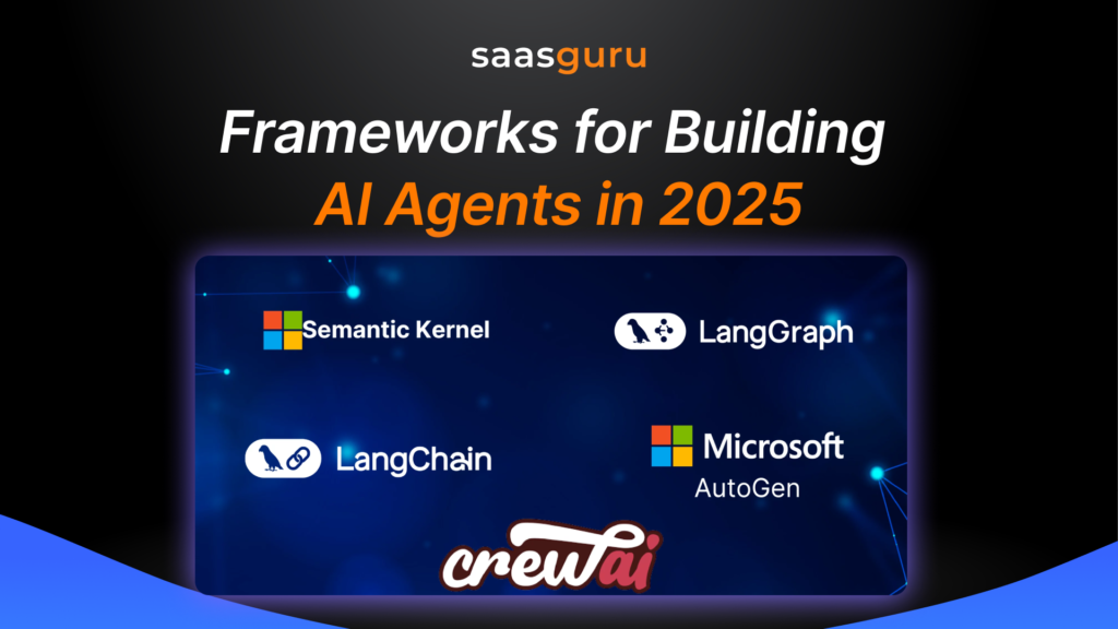 Frameworks for Building AI Agents in 2025