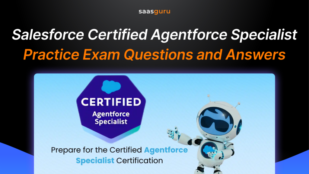 Salesforce Certified Agentforce Specialist Practice Exam Questions and Answers