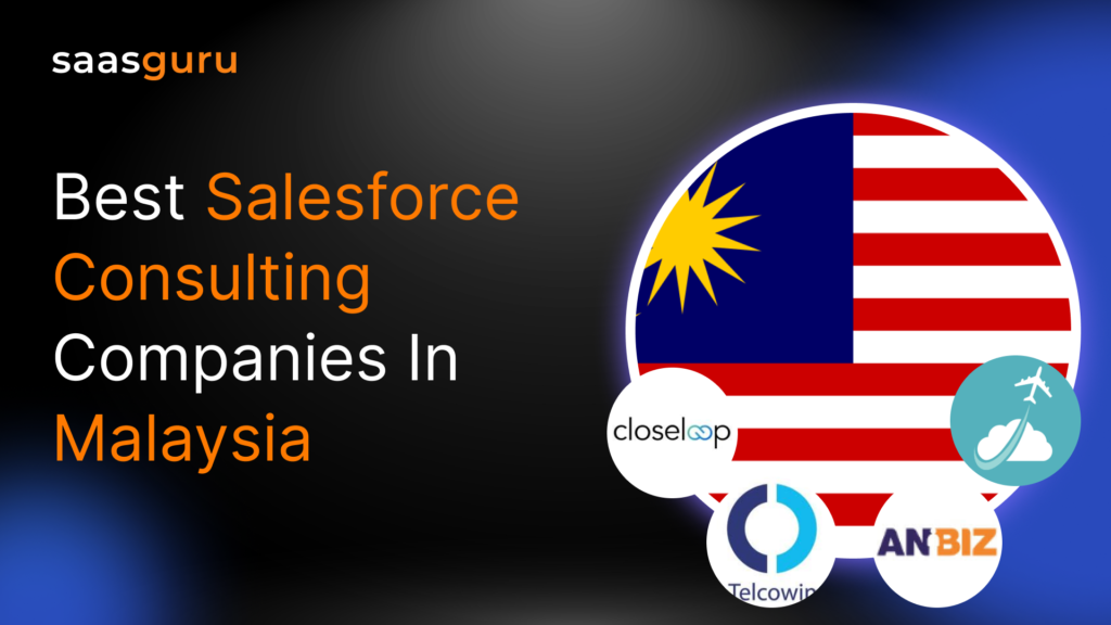 Best Salesforce Consulting Companies in Malaysia